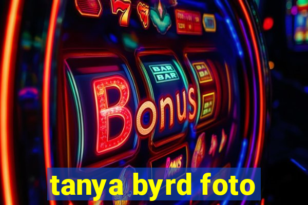 tanya byrd foto